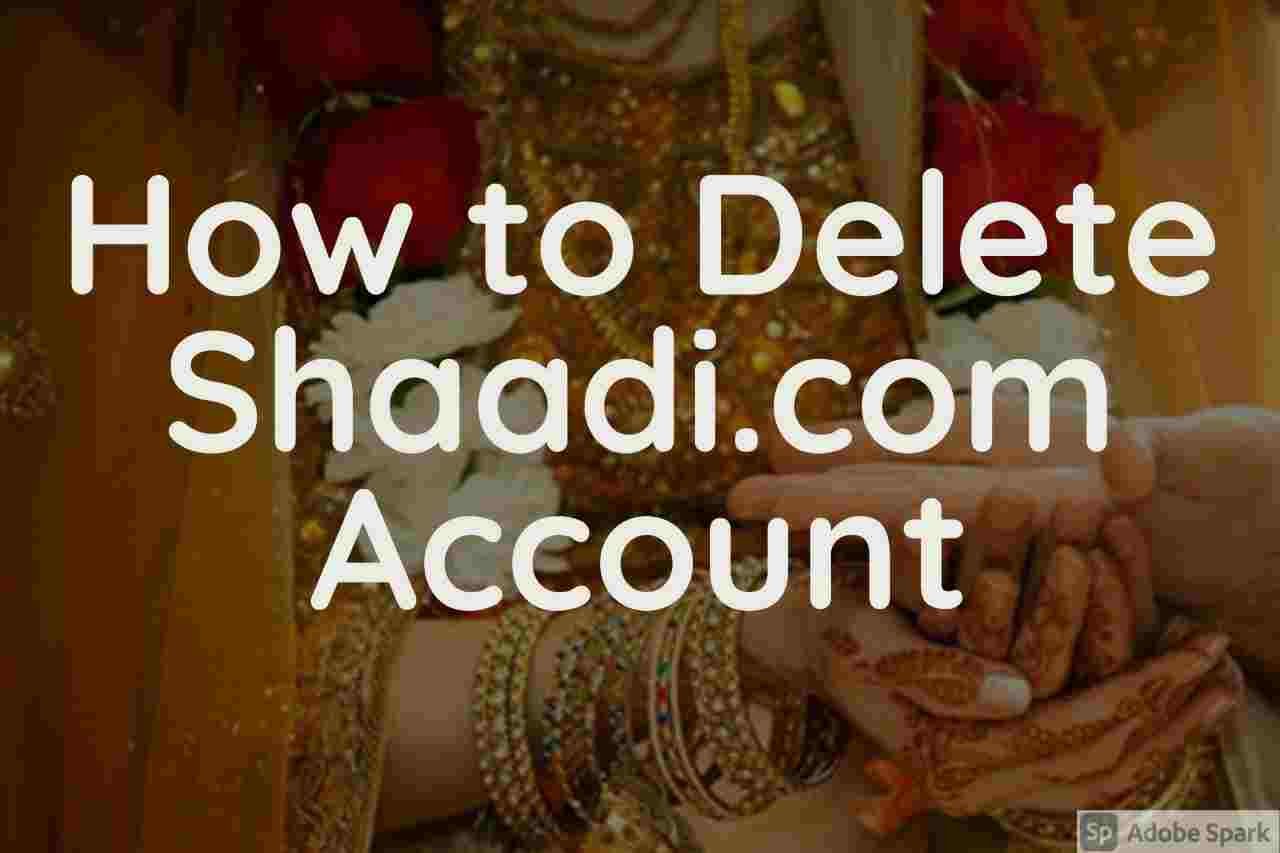 How to delete shaadi.com account permanently