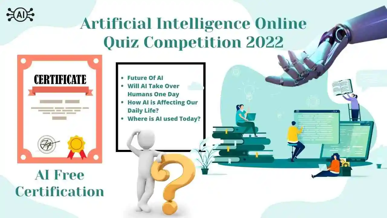 Artificial Intelligence Online Quiz Competition 2022 | Will AI Take Over Humans One Day?