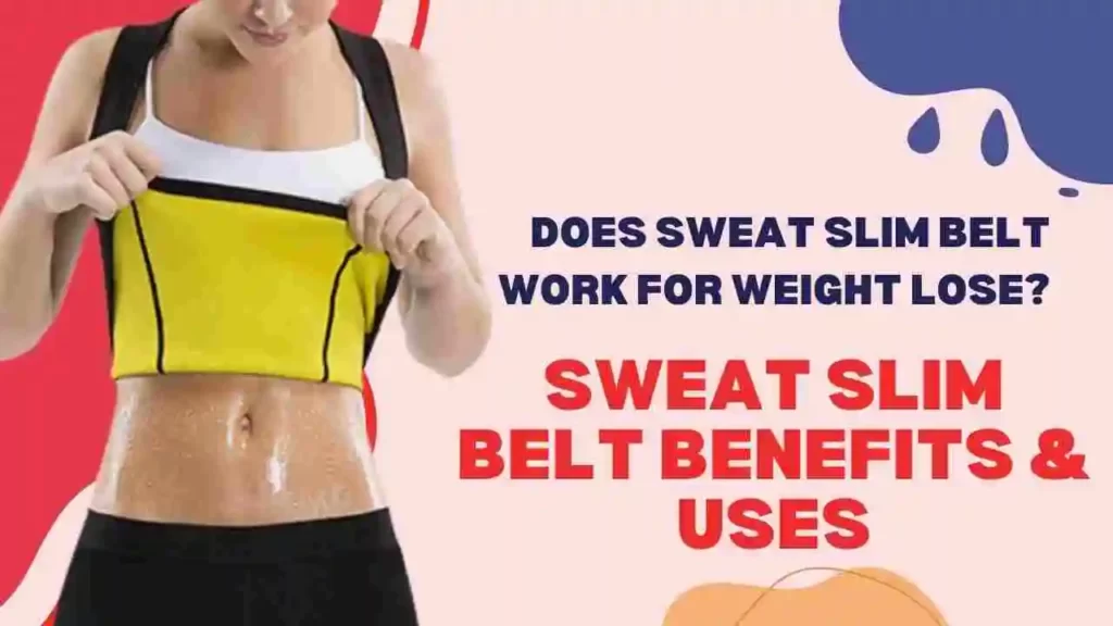 Does Sweat Slim Belt Work For Weight Lose | Real Truth Behind It {in 2022}