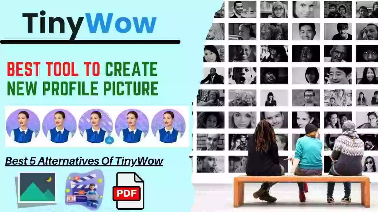 Tinywow: Best Tool To Create New Profile Picture | 5 Alternatives Of Tinywow