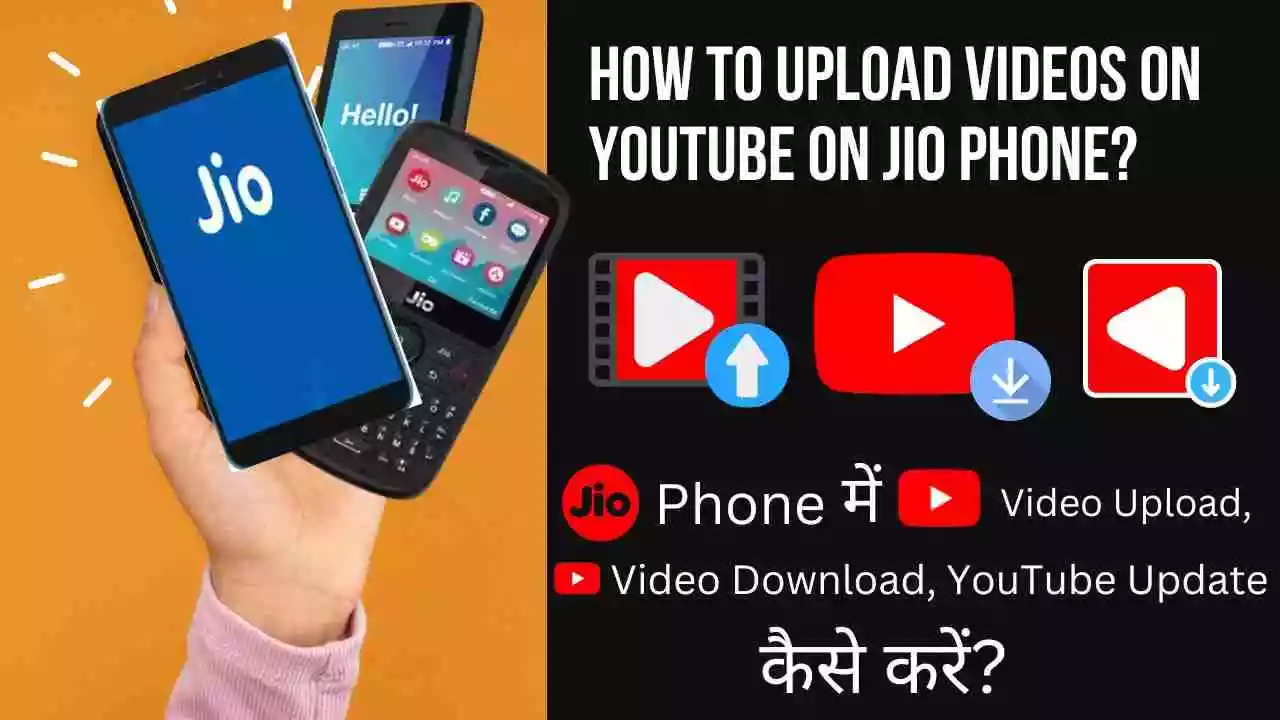 How to Upload Videos on Youtube on Jio phone? {in 2022}