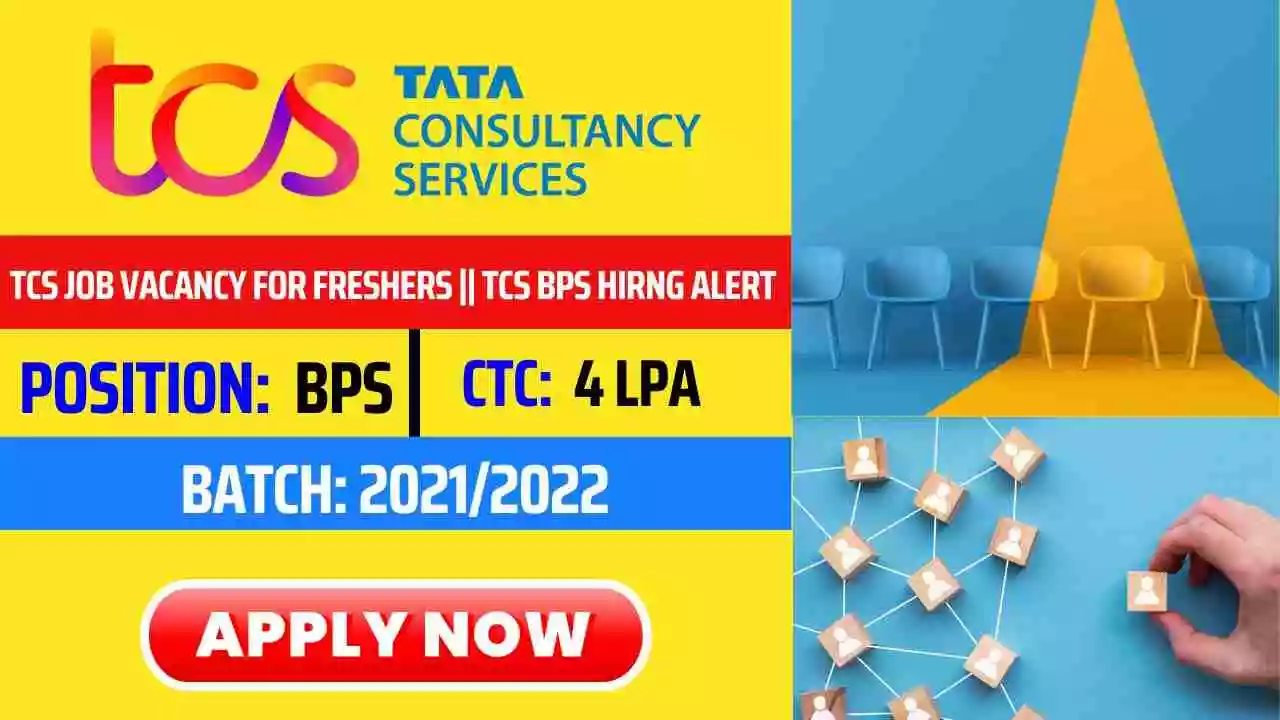 TCS Hiring Freshers 2021/2022 | TCS BPS Recruitment Drive | PAN India