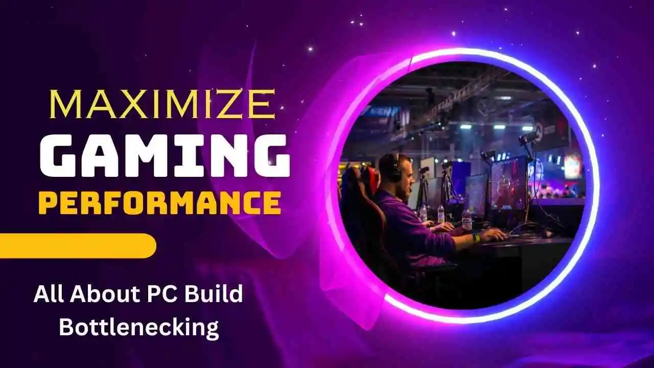 Maximizing Gaming Performance: A Guide to Accurate PC Build Bottleneck Analysis