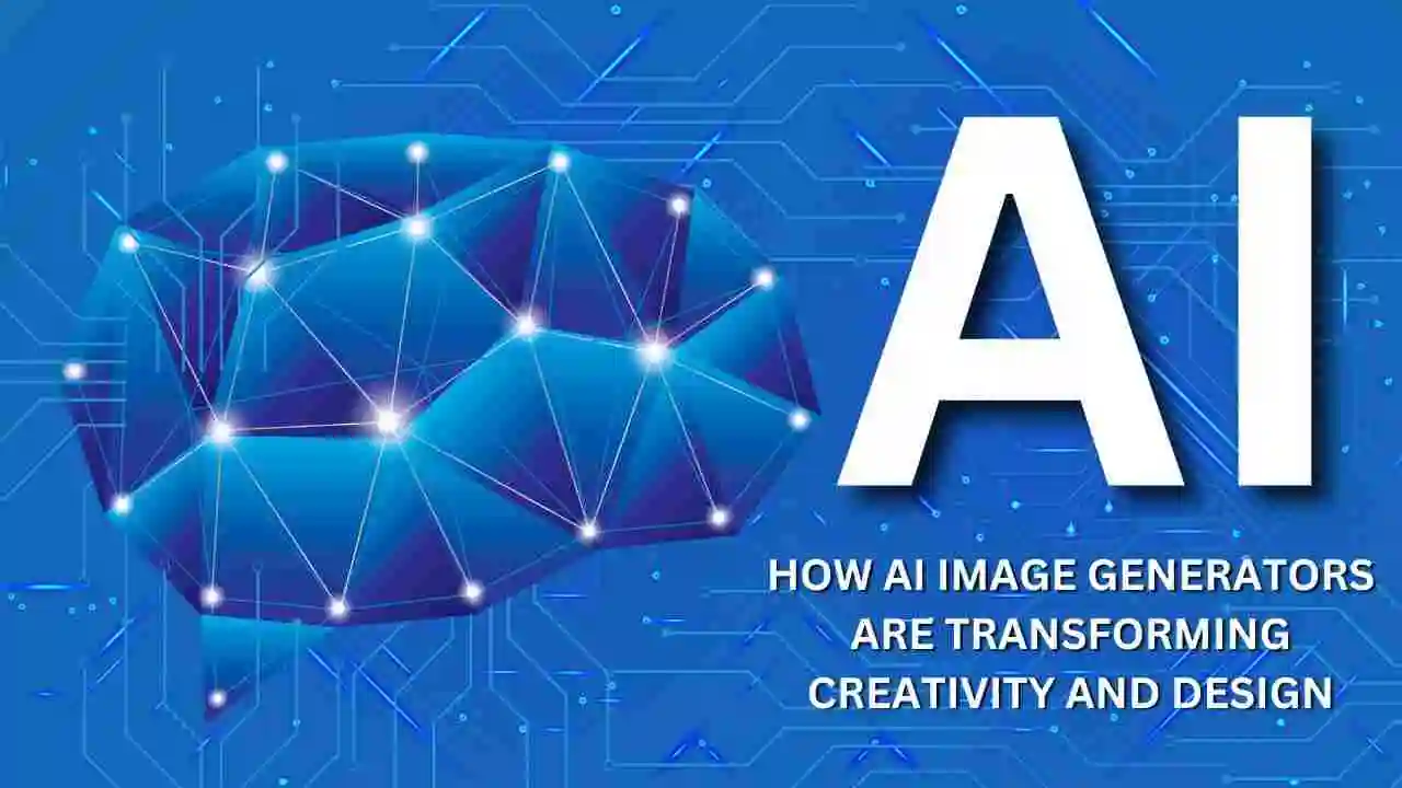 How AI Image Generators Are Transforming Creativity and Design